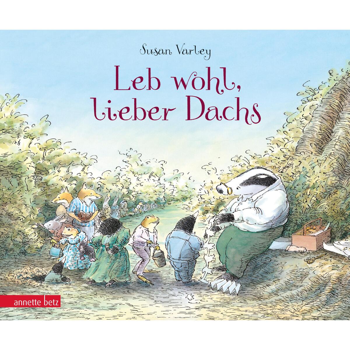 Leb wohl, lieber Dachs von Betz, Annette, Verlag im Verlag Carl Ueberreuter Gmb