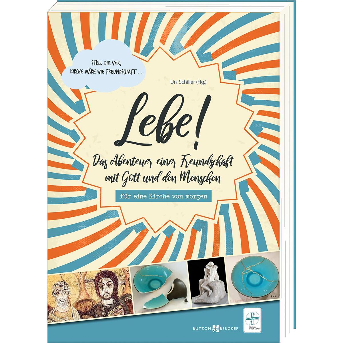 Lebe! Lebe! von Butzon und Bercker