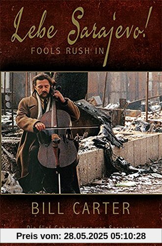 Lebe Sarajevo!: Fools Rush In