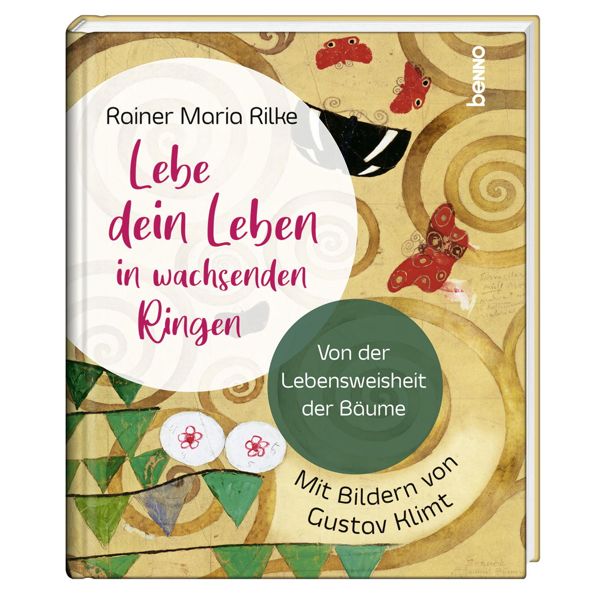 Lebe dein Leben in wachsenden Ringen von St. Benno Verlag