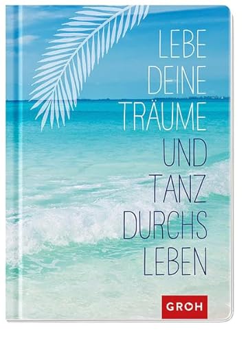 Lebe deine Träume und tanz durchs Leben