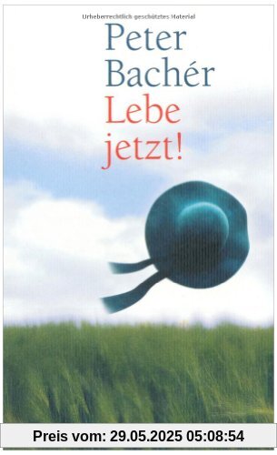 Lebe jetzt!