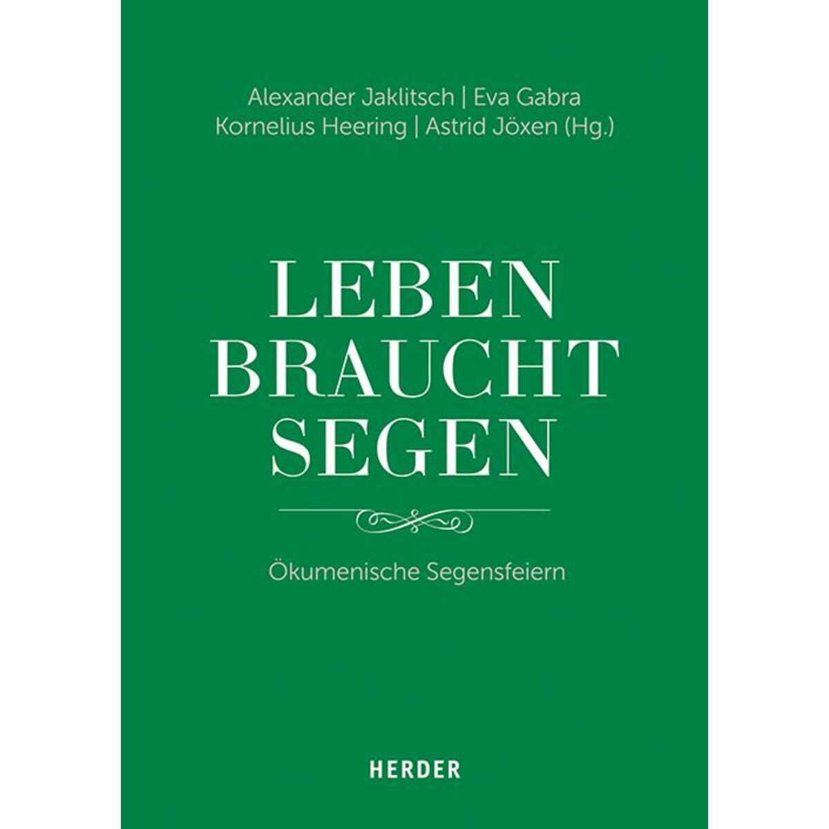 "Leben braucht Segen" von Herder Verlag GmbH
