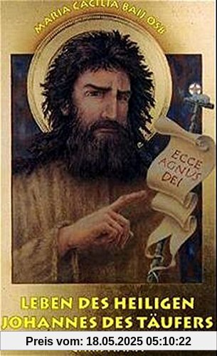 Leben des heiligen Johannes des Täufers Leben des heiligen Johannes des Täufers