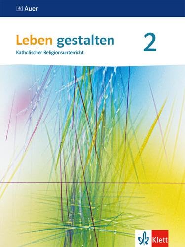Leben gestalten 2. Ausgabe Baden-Württemberg und Niedersachsen: Schulbuch Klasse 7/8 (Leben gestalten. Ausgabe für Baden-Württemberg und Niedersachsen ab 2016)
