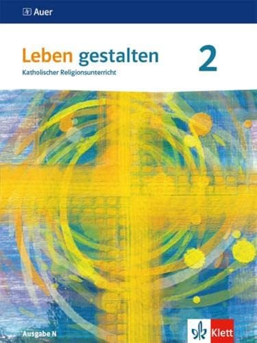 Leben gestalten 2. Ausgabe N: Schulbuch Klasse 7/8 (Leben gestalten. Ausgabe N ab 2020) von Klett