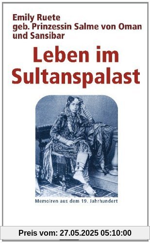 Leben im Sultanspalast: Memoiren aus dem 19. Jahrhundert