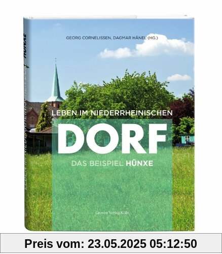 Leben im niederrheinischen Dorf: Das Beispiel Hünxe