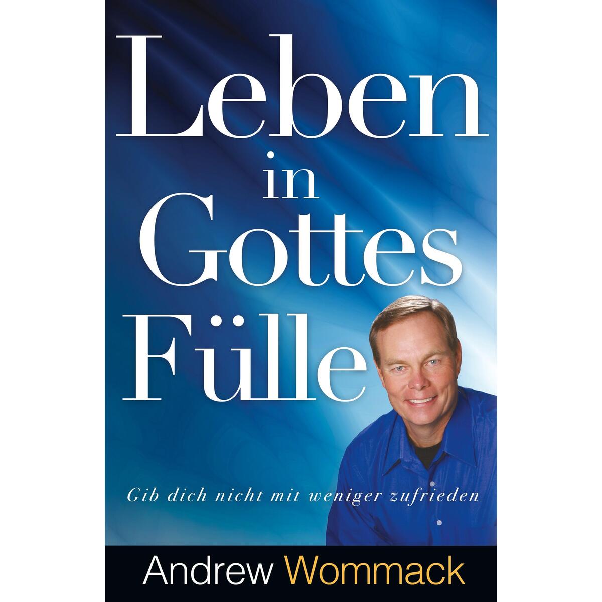 Leben in Gottes Fülle von Grace today Verlag