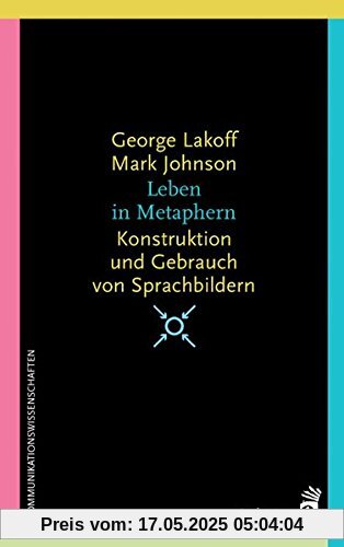 Leben in Metaphern: Konstruktion und Gebrauch von Sprachbildern (Systemische Horizonte)