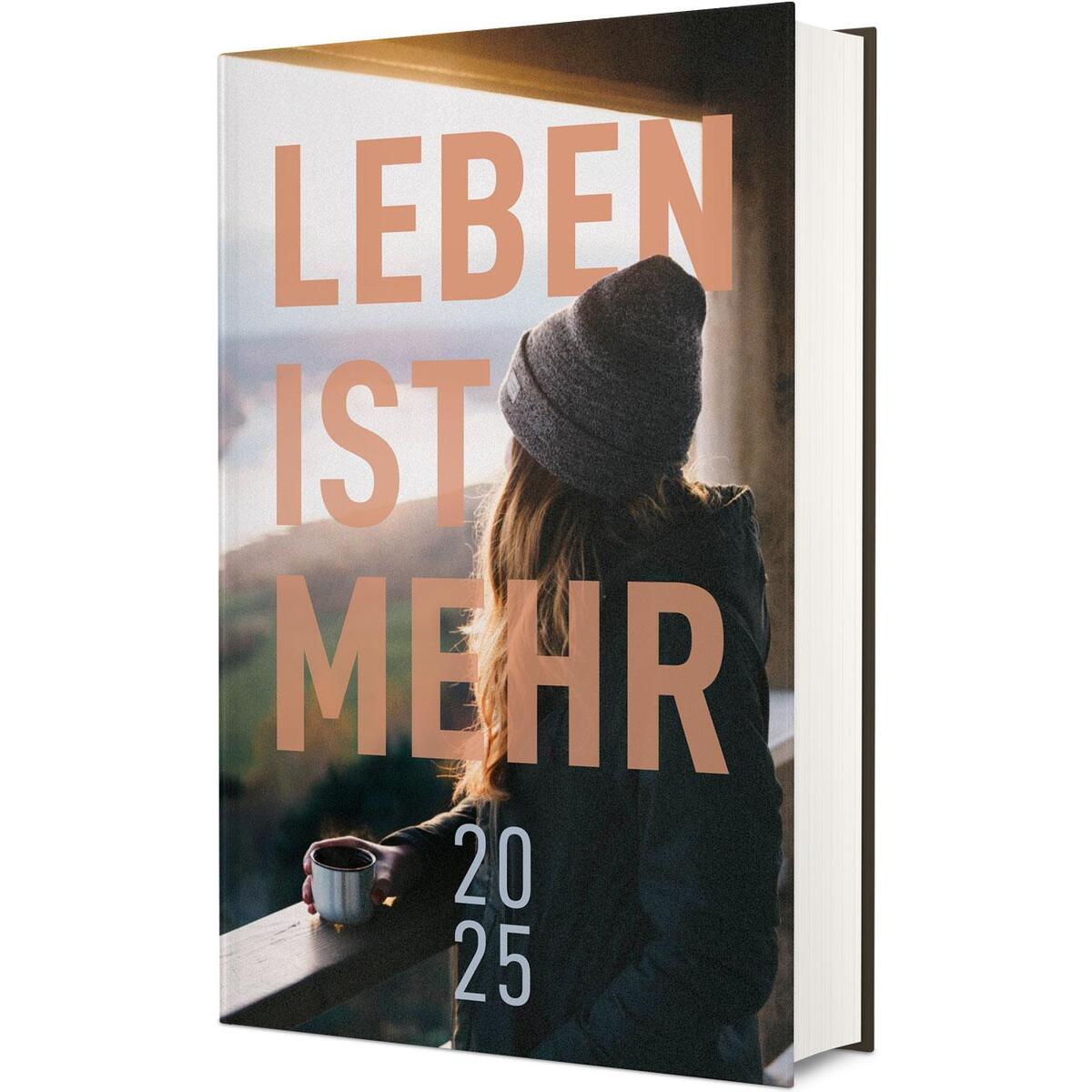Leben ist mehr 2025 - Hardcover von Christliche Verlagsges.