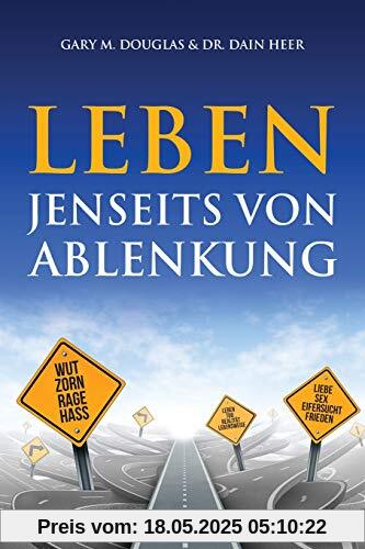 Leben jenseits von Ablenkung (Living Beyond Distraction German)