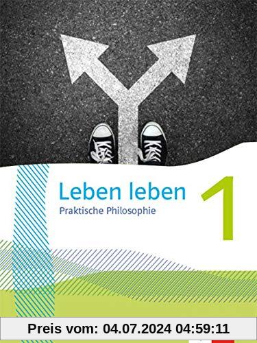 Leben leben 1: Schülerbuch Klasse 5/6 (Leben leben. Ausgabe ab 2021)