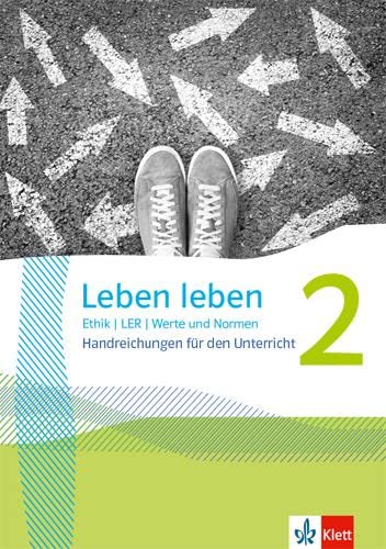 Leben leben 2: Handreichungen für den Unterricht Klasse 7/8 (Leben leben. Ausgabe ab 2021) von Klett