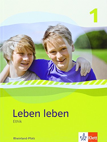 Leben leben 1. Ausgabe Rheinland-Pfalz: Schulbuch Klasse 5/6 (Leben leben. Ausgabe ab 2013) von Klett Ernst /Schulbuch