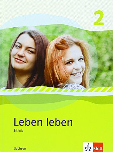 Leben leben 2. Ausgabe Sachsen: Schulbuch Klasse 7/8 (Leben leben. Ausgabe ab 2013) von Klett Ernst /Schulbuch