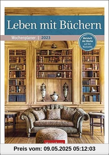 Leben mit Büchern Wochenplaner 2023: 53 Blatt mit Weisheit der Woche auf der Rückseite Leben mit Büchern Wochenplaner 2023: 53 Blatt mit Weisheit der Woche auf der Rückseite