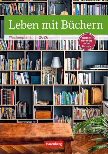 Leben mit Büchern Wochenplaner 2026 - 53 Blatt mit Weisheit der Woche auf der Rückseite: Jede Woche eine Weisheit zur Bücherliebe. Termin-Kalender zum ... zur Lesefreude (Wochenplaner Harenberg) von Harenberg