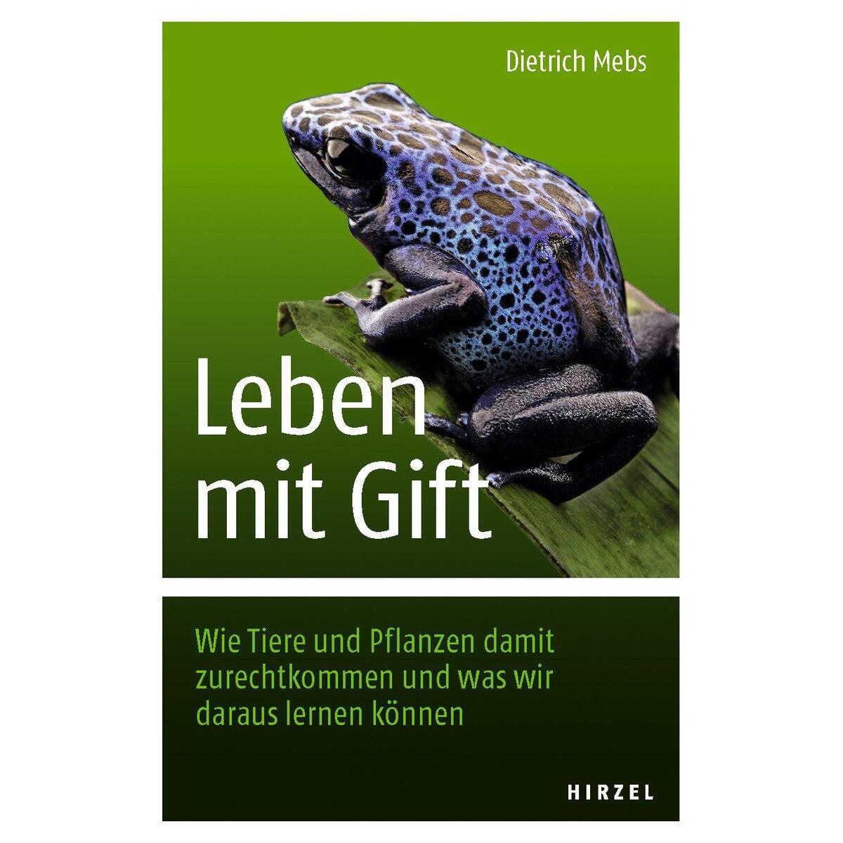 Leben mit Gift Leben mit Gift von Hirzel S. Verlag