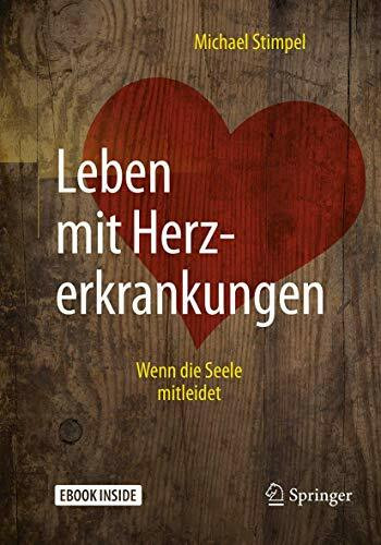 Leben mit Herzerkrankungen: Wenn die Seele mitleidet Leben mit Herzerkrankungen: Wenn die Seele mitleidet