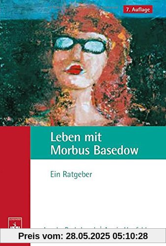 Leben mit Morbus Basedow: Ein Ratgeber