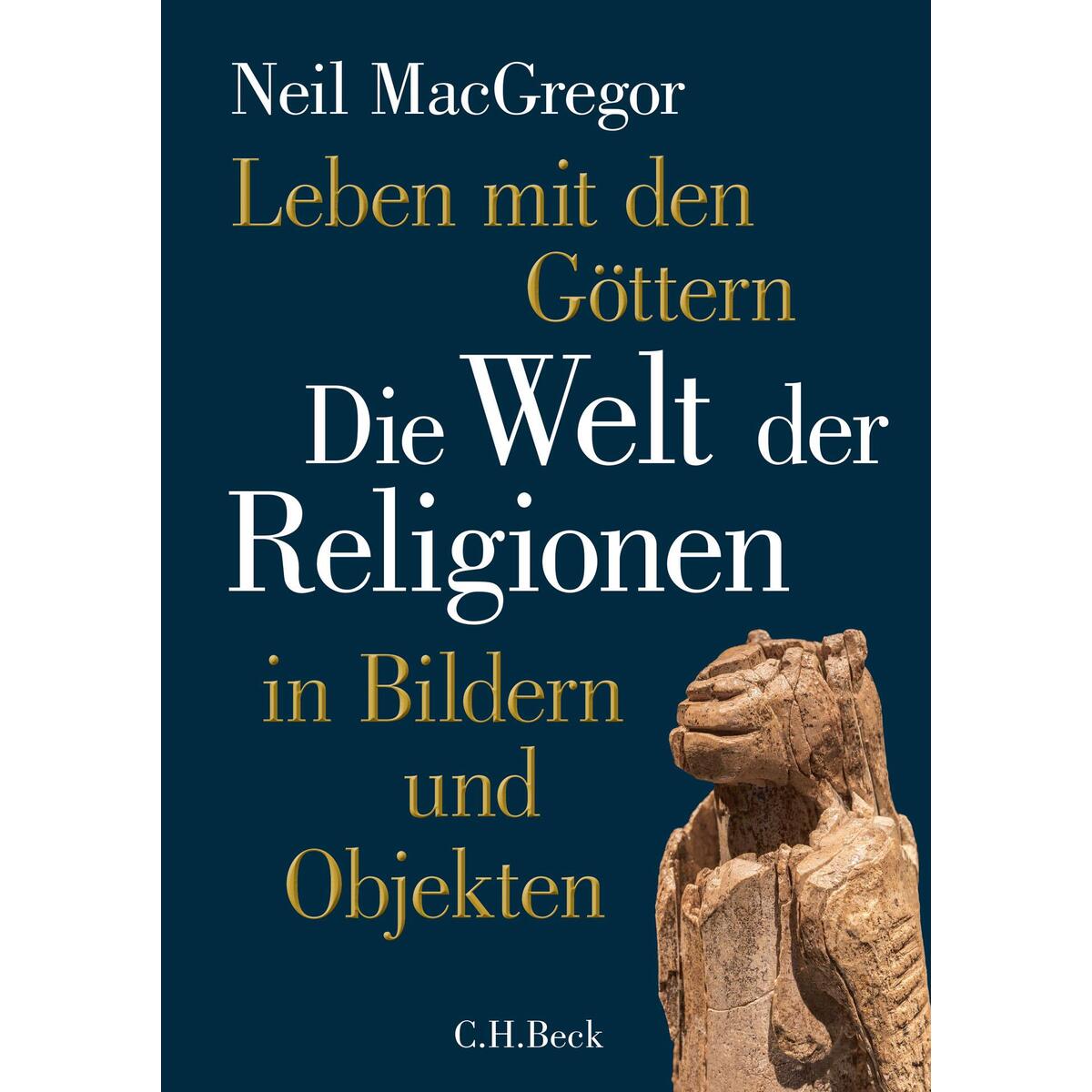 Leben mit den Göttern von C.H. Beck