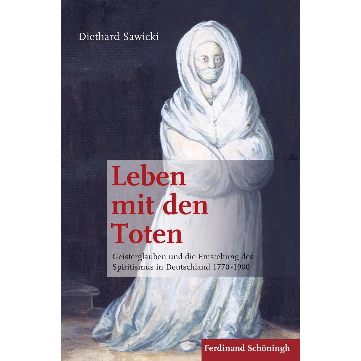 Leben mit den Toten Leben mit den Toten von Brill I Schoeningh