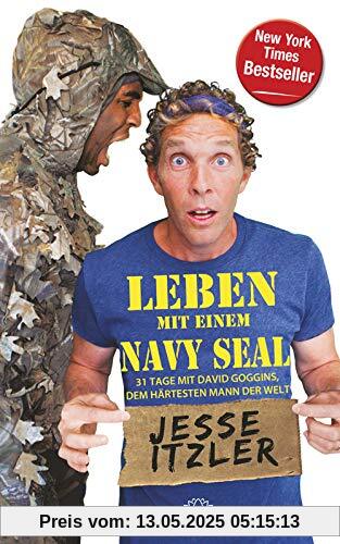 Leben mit einem Navy Seal: 31 Tage mit David Goggins, dem härtesten Mann der Welt