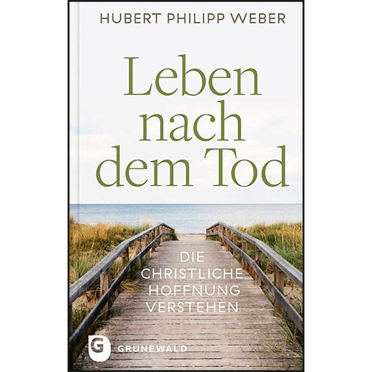Leben nach dem Tod von Matthias-Grünewald-Verlag