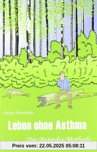 Leben ohne Asthma: Die Buteyko-Methode
