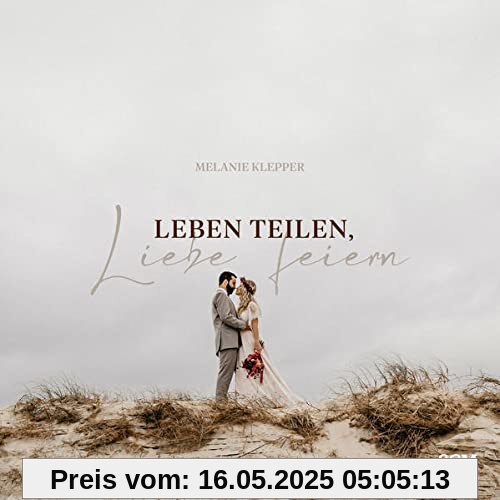 Leben teilen, Liebe feiern