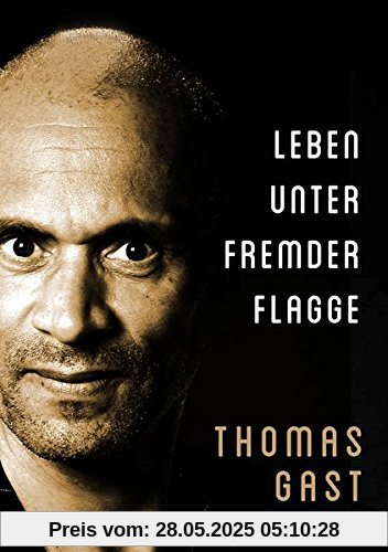 Leben unter fremder Flagge Leben unter fremder Flagge