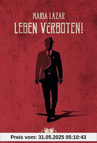 Leben verboten!: Roman