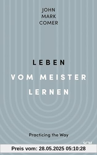 Leben vom Meister lernen: Practicing the Way