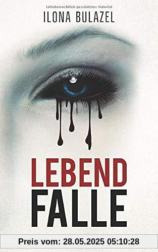 Lebendfalle: Psychothriller