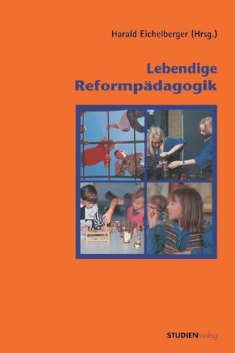 Lebendige Reformpädagogik von StudienVerlag