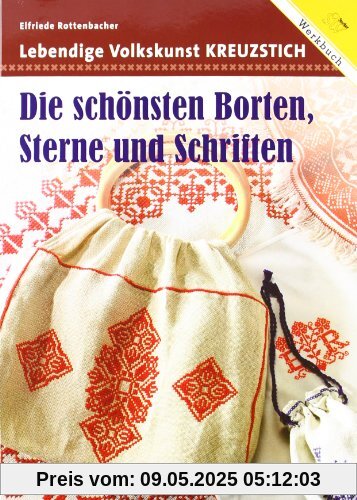 Lebendige Volkskunst Kreuzstich: Die schönsten Borten, Sterne und Schriften