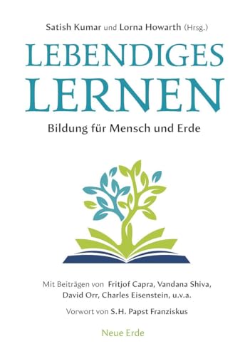 Lebendiges Lernen: Bildung für Mensch und Erde