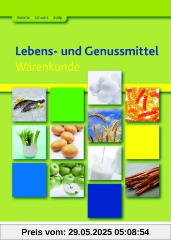 Lebens- und Genussmittel: Warenkunde