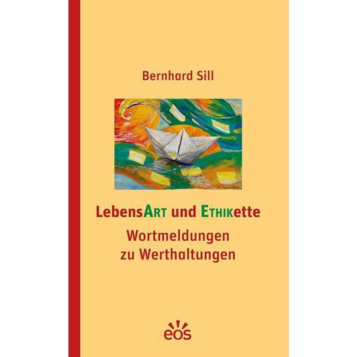 LebensArt und Ethikette LebensArt und Ethikette von Eos Verlag U. Druck