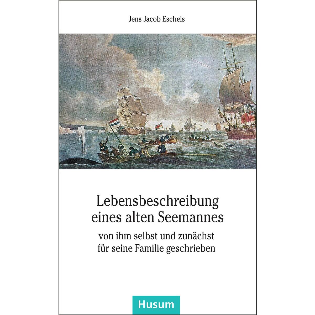 Lebensbeschreibung eines alten Seemannes Lebensbeschreibung eines alten Seemannes von Husum Druck