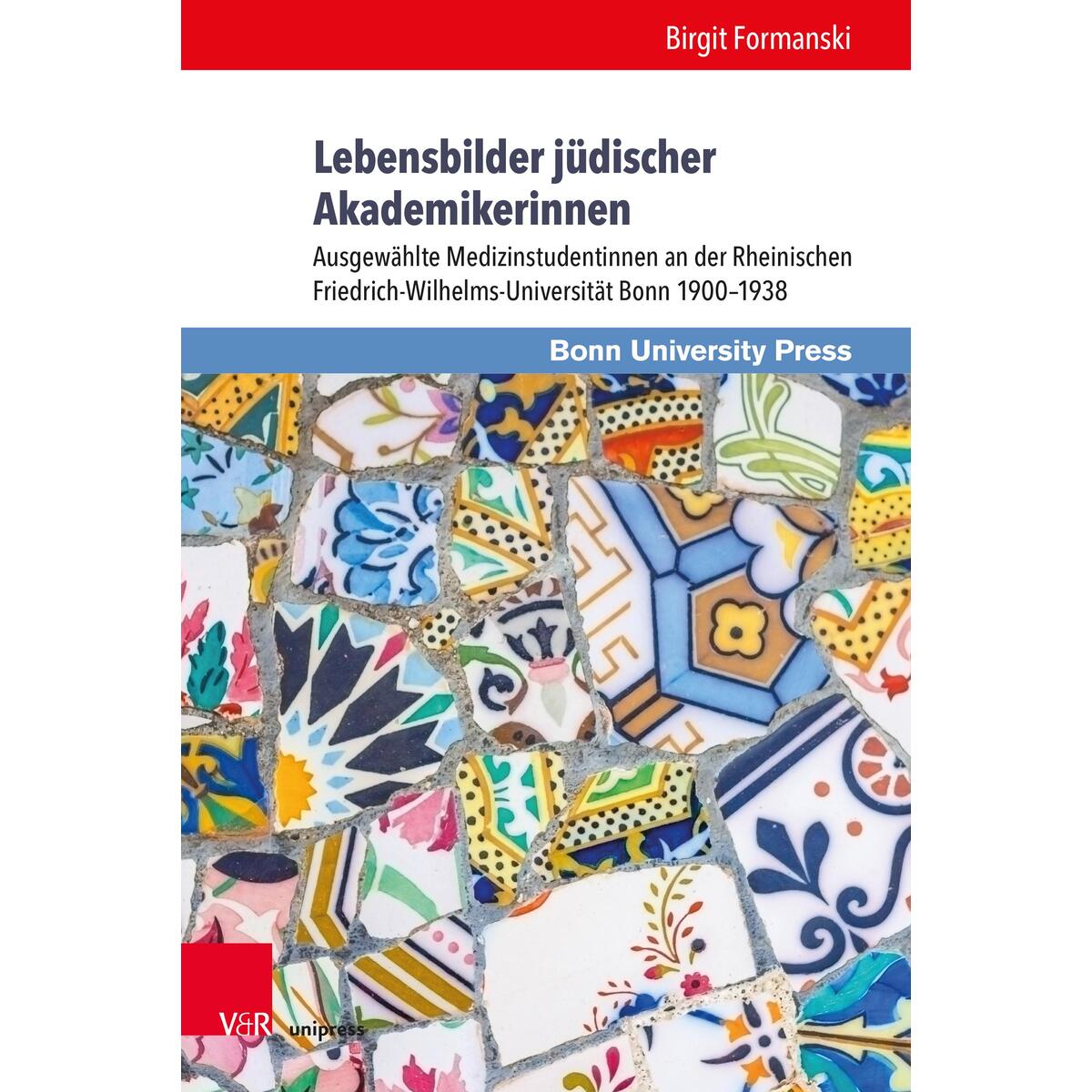 Lebensbilder jüdischer Akademikerinnen Lebensbilder jüdischer Akademikerinnen von V & R Unipress GmbH