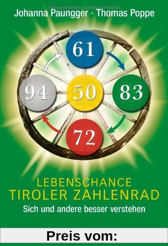 Lebenschance Tiroler Zahlenrad -  -: Sich und andere besser verstehen -