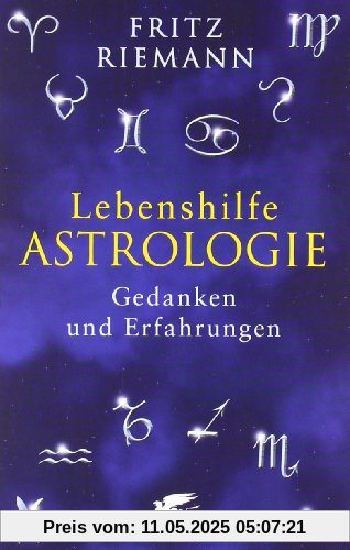 Lebenshilfe Astrologie: Gedanken und Erfahrungen