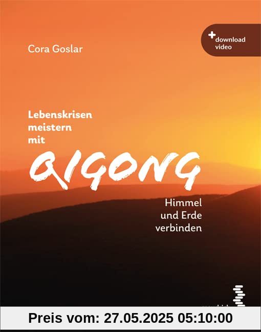Lebenskrisen meistern mit Qigong: Himmel und Erde verbinden Lebenskrisen meistern mit Qigong: Himmel und Erde verbinden
