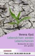 Lebenskrisen werden Lebenschancen: Wendepunkte des Lebens aktiv gestalten (HERDER spektrum)