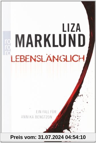 Lebenslänglich: Ein Fall für Annika Bengtzon