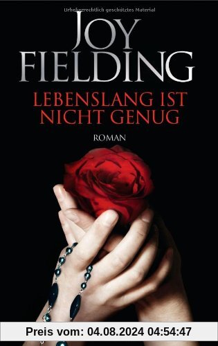 Lebenslang ist nicht genug: Roman