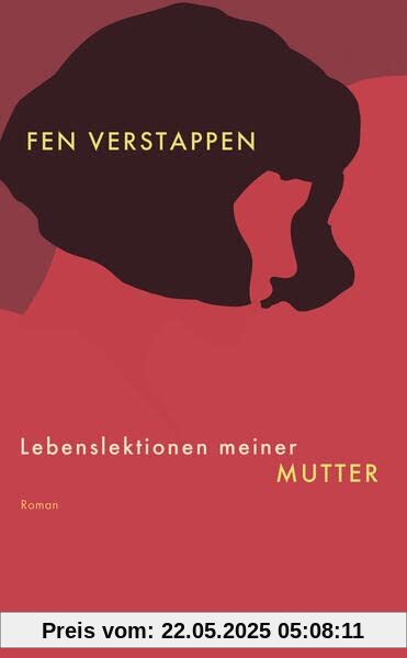 Lebenslektionen meiner Mutter: Roman