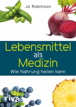 Lebensmittel als Medizin von Riva / riva Verlag